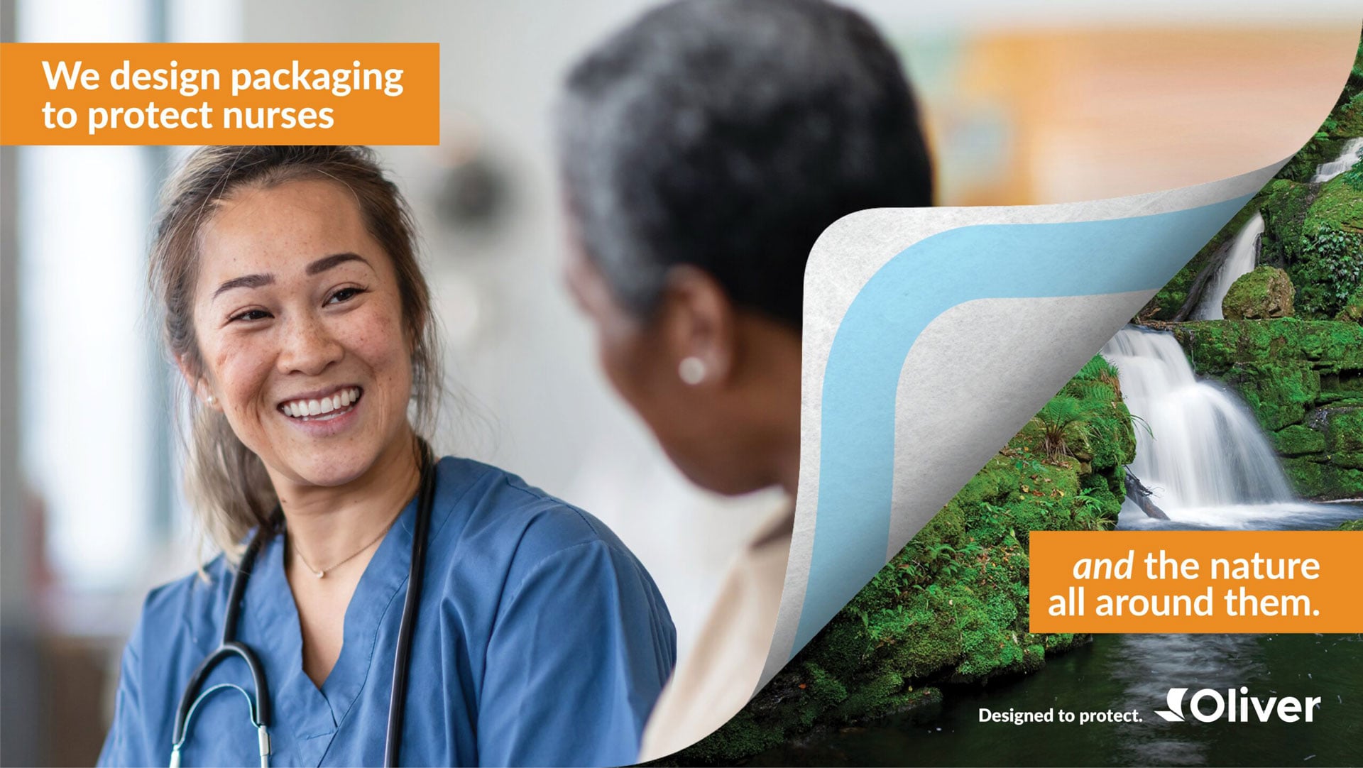 Oliver Healthcare Packaging - Sustainability Campaign - we design packages to protect nurses and the nature all around them.