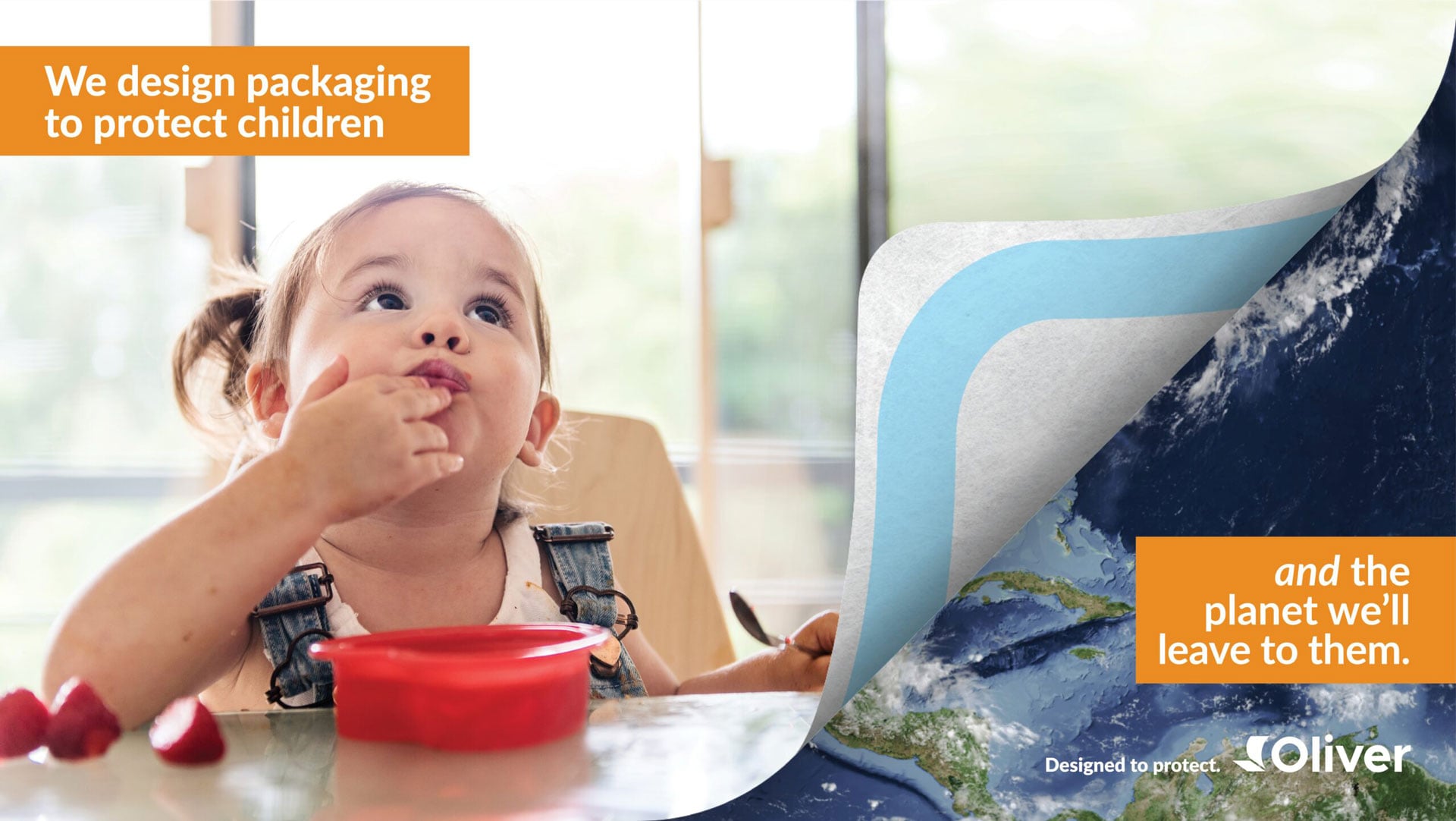 Oliver Healthcare Packaging - Sustainability Campaign - we design packages to protect children and the planet we'll leave them.